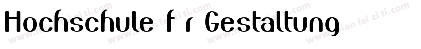 Hochschule für Gestaltung字体转换